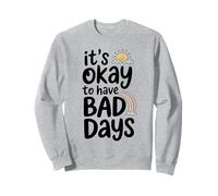 It's Okay to Have Bad Days Mental Health Cita Diseño Pastel Sudadera
