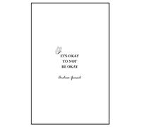 It's okay to not be okay
