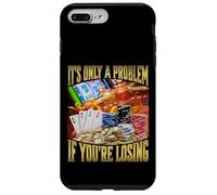 It's Only A Problem If You're Losing Carcasa para iPhone 7 Plus/8 Plus
