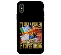 It's Only A Problem If You're Losing Carcasa para iPhone X/XS
