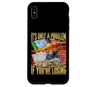 It's Only A Problem If You're Losing Carcasa para iPhone XS Max