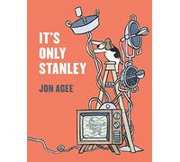 It's Only Stanley