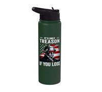 Its Only Treason if you Lose 4th Of July George Washington Stainless Steel Insulated Water Bottle