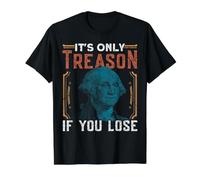 It's Only Treason If You Lose Camiseta gráfica económica, Hombre, Negro, M