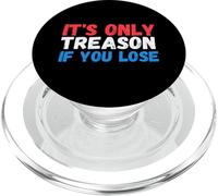 It's Only Treason if You Lose Funny 4th of July Desfile PopSockets PopGrip para MagSafe