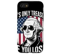 It's Only Treason If You Lose Humor Satírico Revolución Carcasa para iPhone SE (2020) / 7/8