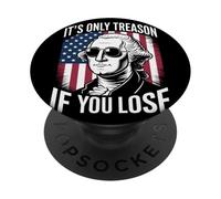 It's Only Treason If You Lose Humor Satírico Revolución PopSockets PopGrip Adhesivo