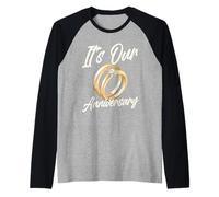 It's Our Anniversary for Husband Wife and Married Couples Camiseta Manga Raglan