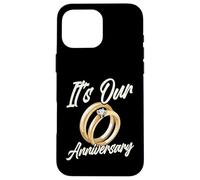 It's Our Anniversary for Husband Wife and Married Couples Carcasa para iPhone 16 Pro MAX