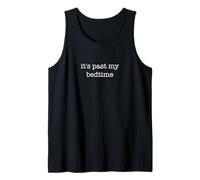 It's Past My Bedtime Funny Sarcastic Ironic Weird Mood Camiseta sin Mangas