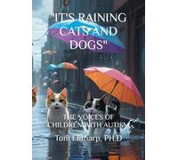 "IT'S RAINING CATS AND DOGS": THE VOICES OF CHILDREN WITH AUTISM