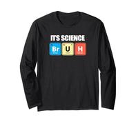 Its Science Bruh Funny Periodic Table Meme tee Humor Now LOL Manga Larga