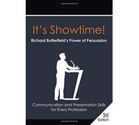 It's Showtime! Richard Butterfield's Power of Persuasion