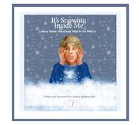 It's Snowing Inside Me: A Story About Worry and What to Do With It: 4 (The Emotion Investigators)