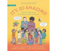 It's So Amazing!: A Book about Eggs, Sperm, Birth, Babies, and Families (The Family Library)