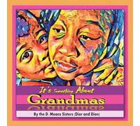 It's Something About Grandmas