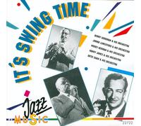 It's Swing Time - Benny Goodman, Jimmie Lunceford, Woody Herman..