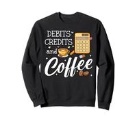 It's Tax Season Debits Credits & Coffee Cup Funny Accountant Sudadera