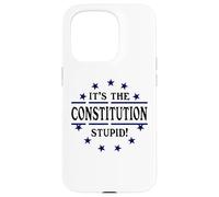 It's the Constitution Stupid It Doesn't Need to Be Rewritten Carcasa para iPhone 15 Pro