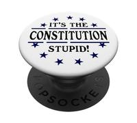It's the Constitution Stupid It Doesn't Need to Be Rewritten PopSockets PopGrip Adhesivo