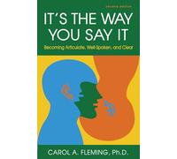 It's the Way You Say It: Becoming Articulate, Well-Spoken, and Clear (AGENCY/DISTRIBUTED)
