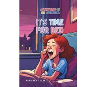 It's Time For Bed (ADVENTURES ON THE SPECTRUM)
