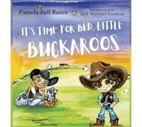 It's Time for Bed, Little Buckaroos