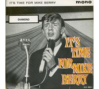 It's Time For Mike Berry 7inch, 45rpm, PS