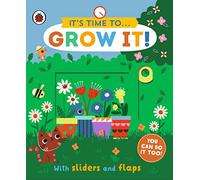 It's Time to... Grow It!: You can do it too, with sliders and flaps