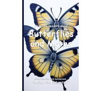 It's Time to Learn about Butterflies and Moths (Walter the Educator's Collectible Early Learning Book)