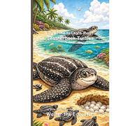 It's Time to Learn about Leatherback Turtles (Walter the Educator's Collectible Early Learning Book)
