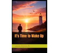 It's Time to Wake Up