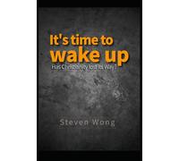 It's time to wake up: Has Christianity lost its Way?