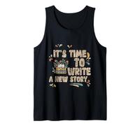 It's Time To Write A New Story Author Write Productive - Camiseta sin Mangas