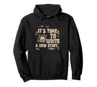 It's Time To Write A New Story Author Write Productive - Sudadera con Capucha