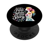 It's Time To Write A New Story - PopSockets PopGrip Adhesivo