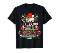It's Too Hot For Ugly Christmas Sweater Santa Xmas Pajamas Camiseta
