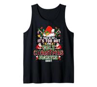 It's Too Hot For Ugly Christmas Sweater Santa Xmas Pajamas Camiseta sin Mangas