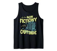 It's Too Non Fictiony Outside Book Lover Reader Bookish Camiseta sin Mangas