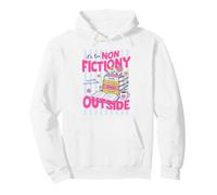 It's Too Non Fictiony Outside Book Lover Reader Bookish Sudadera con Capucha