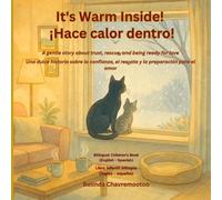 It's Warm Inside! / ¡Hace calor dentro!: A bilingual English Spanish children's story about kindness and trust with a winter cat rescue and pet ... - Animal Friendship Stories for Kids Ages)