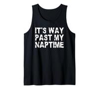 It's Way Past My Naptime - Día divertido de la siesta Camiseta sin Mangas