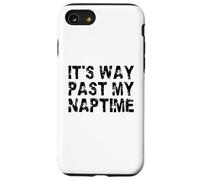 It's Way Past My Naptime - Día divertido de la siesta Carcasa para iPhone SE (2020) / 7 / 8