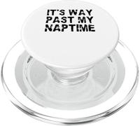 It's Way Past My Naptime - Día divertido de la siesta PopSockets PopGrip para MagSafe