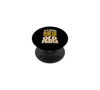 It's Weird Being The Same Age As Old People Funny Saying PopSockets PopGrip Adhesivo