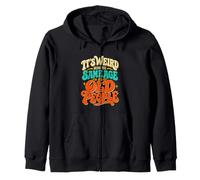 It's Weird Being The Same Age As Old People Funny Saying Sudadera con Capucha