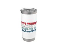 It's Weird Being The Same Age As Old People Vaso térmico de acero inoxidable de doble pared