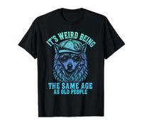 It's Weird Being The Same Age as Old People Wolf Aging Joke Camiseta gráfica económica
