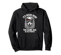 It's Weird Being The Same Age as Old People Wolf Aging Joke Sudadera con Capucha