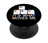 It's What Moves Me WASD PopSockets PopGrip Adhesivo